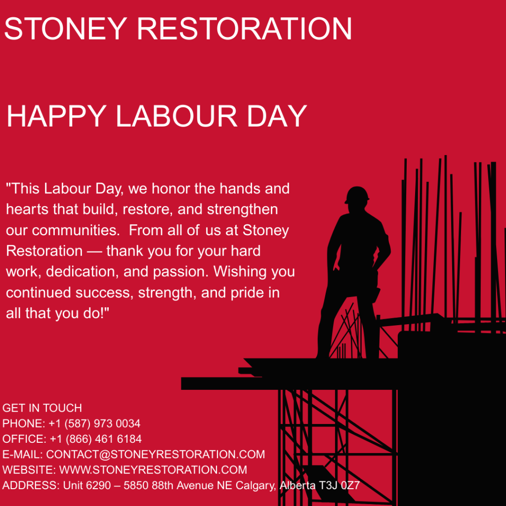 Celebrating Labour Day with Stoney Restoration – Honoring Hard Work and&nbsp;Commitment